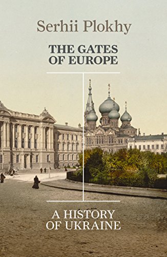 Serhii Plokhy: Gates of Europe (2016, Penguin Books, Limited)