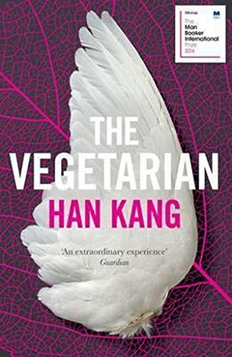 Han Kang: The Vegetarian (2017, imusti, Granta Books)