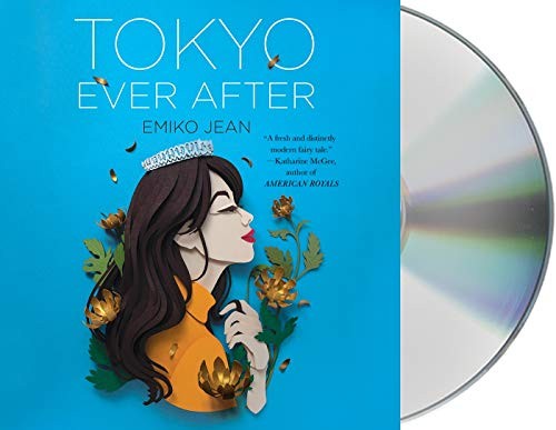 Ali Ahn, Emiko Jean: Tokyo Ever After (AudiobookFormat, 2021, Macmillan Young Listeners)