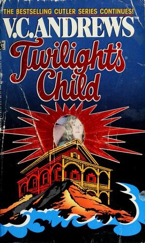 V. C. Andrews, Linda Marrow: Twilight's Child (Paperback, 1992, Pocket Books)