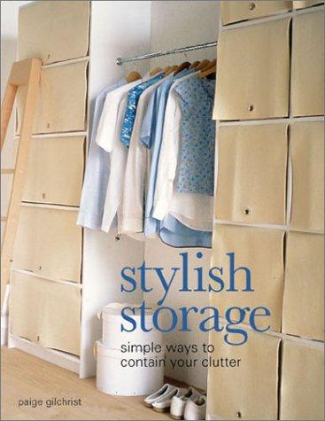 Paige Gilchrist: Stylish Storage (Hardcover, 2001, Lark Books)