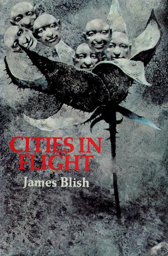 James Blish: Cities in Flight (1970, N. Doubleday, Inc.)