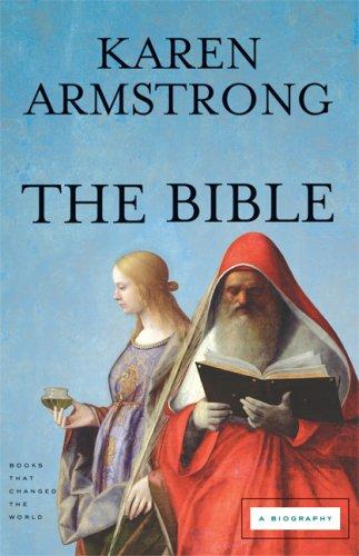 Karen Armstrong: The bible (Hardcover, 2007, Harper)