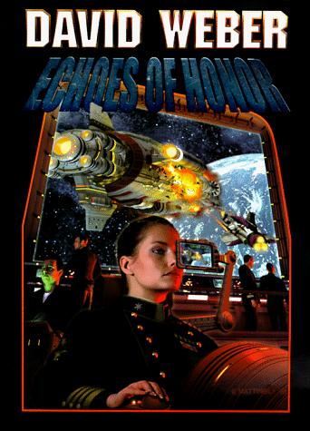 David Weber: Echoes of Honor (1998, Baen, Distributed by Simon & Schuster)