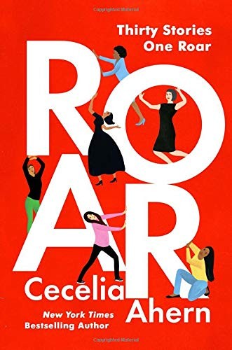 Cecelia Ahern: Roar (Hardcover, 2019, Grand Central Publishing)