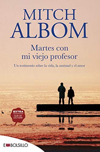 Mitch Albom, Alejandro Pareja Rodríguez: Martes con mi viejo profesor (Paperback, 2008, EMBOLSILLO)