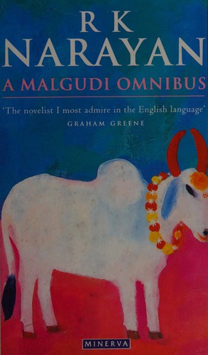 R.K. Narayan: A Malgudi omnibus (1994, Minerva)
