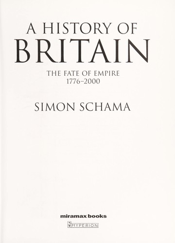 Simon Schama: A history of Britain. (Hardcover, 2002, Hyperion)