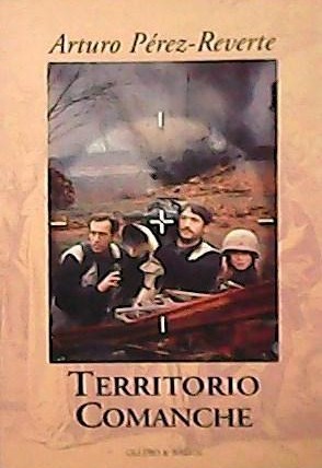 Arturo Pérez-Reverte: Territorio Comanche (Paperback, Spanish language, 1998, Ollero y Ramos Editores)