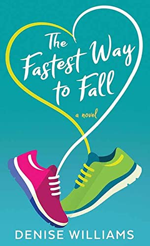 Denise Williams: The Fastest Way to Fall (Hardcover, 2022, Center Point Pub)