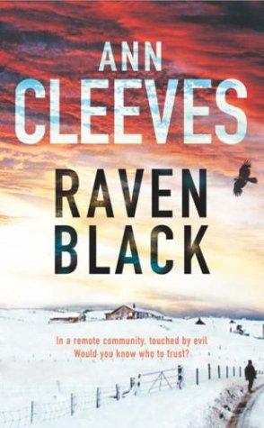 Ann Cleeves: Raven Black (Hardcover, 2006, MacMillan)