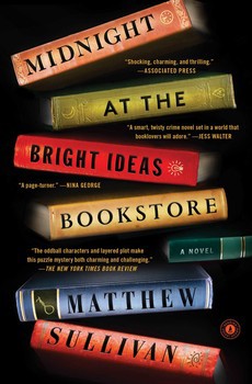 Matthew Sullivan: Midnight at the Bright Ideas Bookstore (2017, Scribner)
