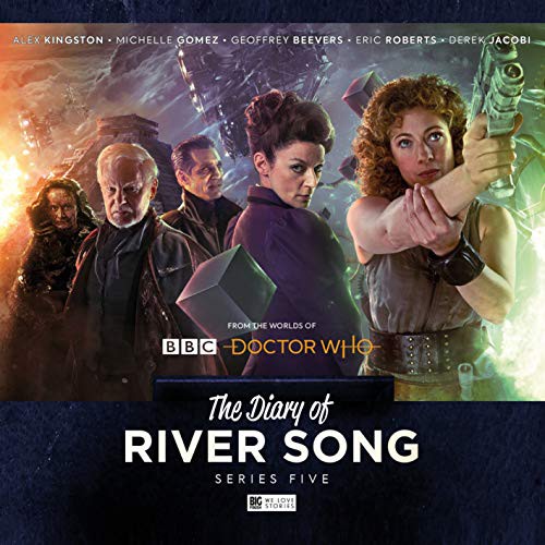 Jonathan Morris, Scott Handcock, Roy Gill, Michelle Gomez, Eddie Robson: The Diary of River Song - Series 5 (AudiobookFormat, 2019, Big Finish Productions Ltd)
