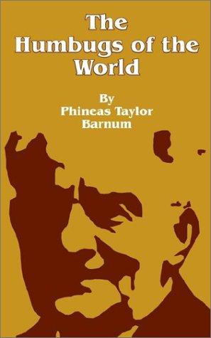 The Humbugs of the World (Paperback, 2001, Fredonia Books (NL))