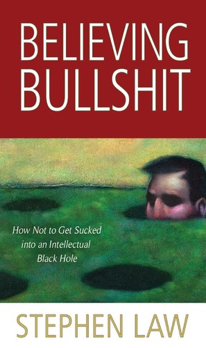Believing Bullshit (Paperback, 2011, Prometheus Books)