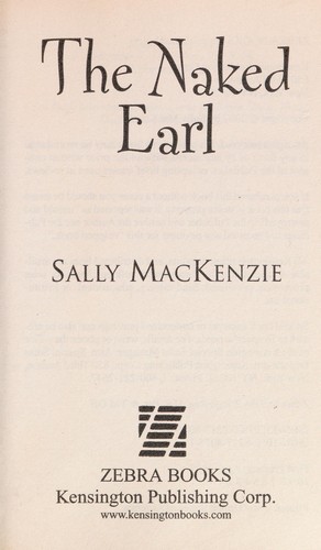 Sally MacKenzie: The naked earl (2007, Zebra Books/Kensington Pub.)