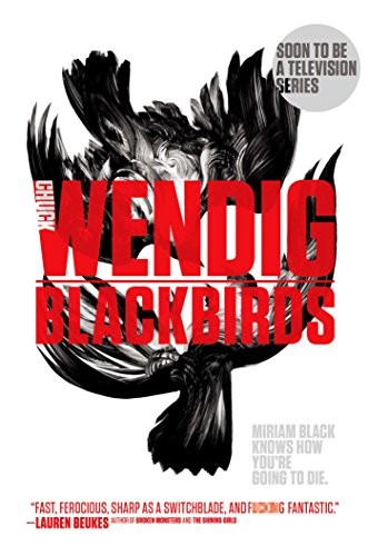 Blackbirds (Hardcover, 2015, Gallery / Saga Press)