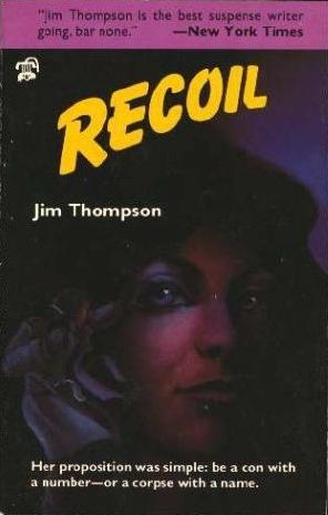 Jim Thompson: Recoil (1985, Creative Arts Book Co.)