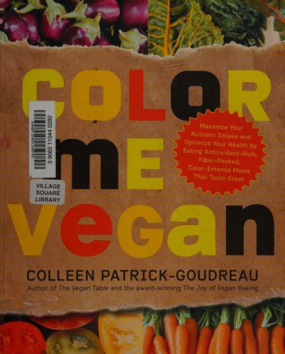 Colleen Patrick-Goudreau: Color me vegan (2010, Fair Winds Press)