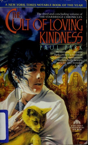 Paul Park: The cult of loving kindness (1991, Morrow)