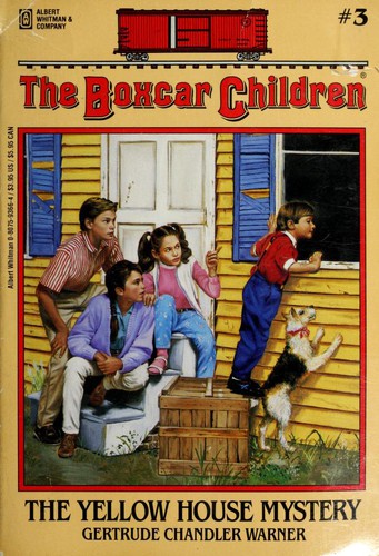 Gertrude Chandler Warner: The Yellow House Mystery (The Boxcar Children, No. 3) (Paperback, 1989, Albert Whitman & Company)