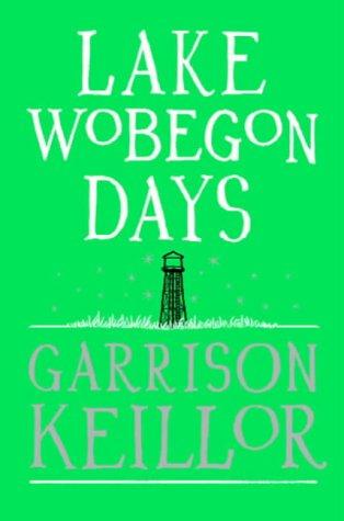 Garrison Keillor: Lake Wobegon Days (Paperback, 2005, Faber and Faber)