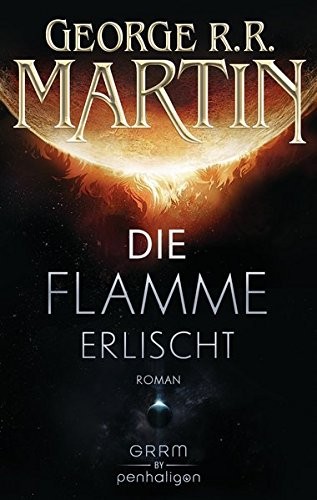 Die Flamme erlischt (Paperback, 2016, Penhaligon Verlag)