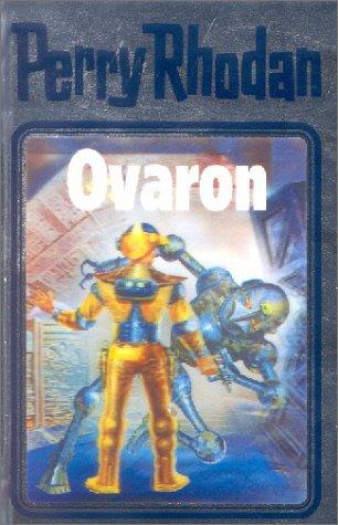 Ovaron (Hardcover, 1994, Verlagsunion Pabel Moewig KG Moewig, Neff Hestia)