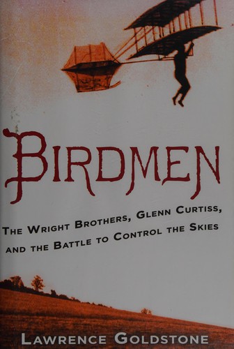 Lawrence Goldstone: Birdmen (2014)