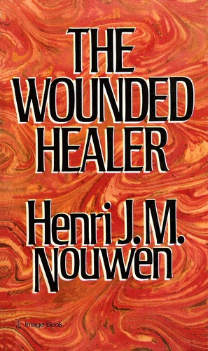 Henri J. M. Nouwen: The Wounded Healer (Paperback, 1979, Image Books)