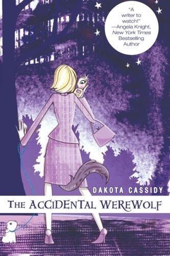 The Accidental Werewolf (Paperback, 2008, Berkley Trade)
