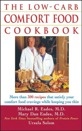 Mary Dan, M.D. Eades, Michael R., M.D. Eades, Ursula Solom: The Low-Carb Comfort Food Cookbook (2005, Wiley)