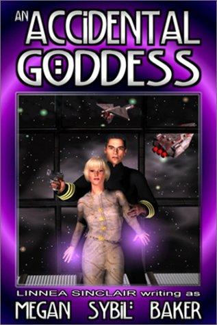 Megan Sybil Baker: An Accidental Goddess (Paperback, 2002, LTDBooks)