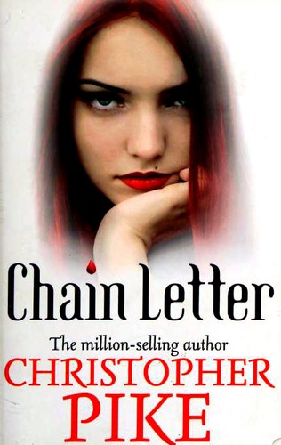 Christopher Pike: Chain Letter (Paperback, 2010, Hodder Children's Books)