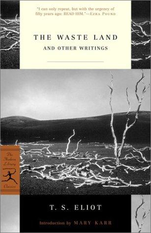 The waste land and other writings (2002, Modern Library)
