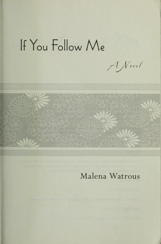 If you follow me (2010, Harper Perennial)
