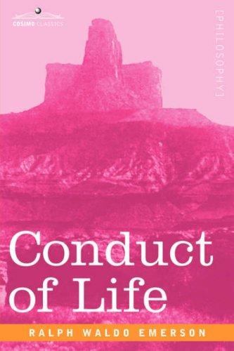 Ralph Waldo Emerson: Conduct of Life (Paperback, 2007, Cosimo Classics)