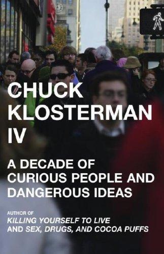 Chuck Klosterman IV (Hardcover, 2006, Scribner)