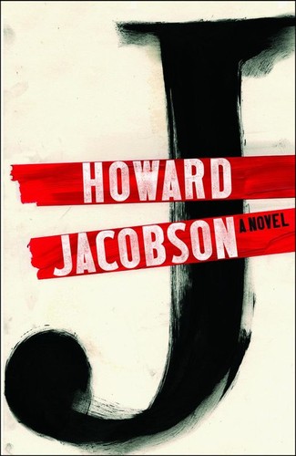Howard Jacobson: J (Hardcover, 2014, Jonathan Cape)