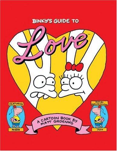 Matt Groening: Binky's Guide to Love (Harper Paperbacks)