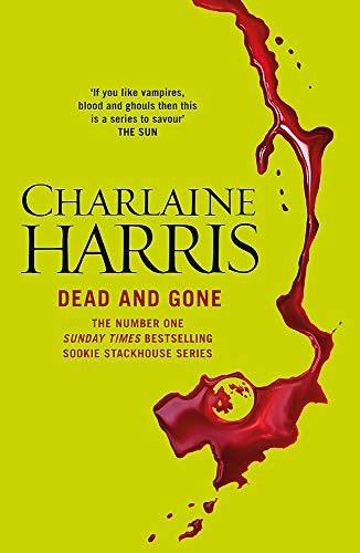 Dead And Gone (Paperback, 2011, Gollancz)