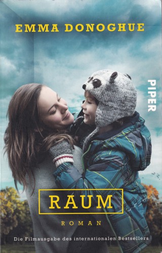 Suzanne Toren, Emma Donoghue, Ellen Archer, Robert Petkoff, Michal Friedman: Raum (German language, 2016, Piper)