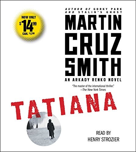 Martin Cruz Smith: Tatiana (AudiobookFormat, 2015, Simon & Schuster Audio)