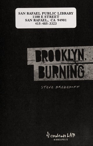 Steven Brezenoff: Brooklyn, burning (2011, Carolrhoda Lab)