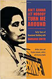 Virginia Eubanks, Alethia Jones, Barbara Smith: Ain't gonna let nobody turn me around (2014, State Univ of New York Press)