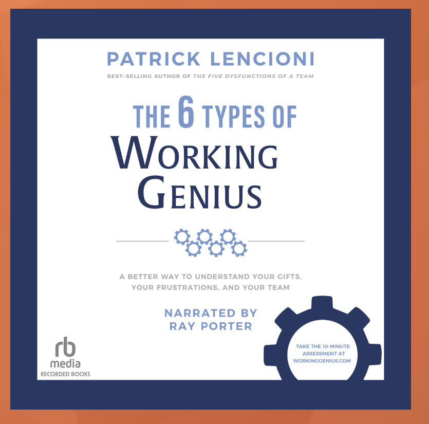 The 6 Types of Working Genius (Hardcover, 2022, Matt Holt)