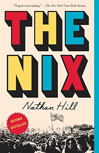 Nathan Hill: The Nix (2017, Vintage)