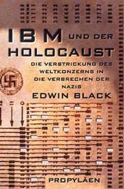 Edwin Black: IBM und der Holocaust (Hardcover, German language, 2001, Propyläen-Verlag)