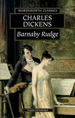 Barnaby Rudge (Wordsworth Classics) (Wordsworth Classics) (Paperback, 1999, Wordsworth Editions Ltd)