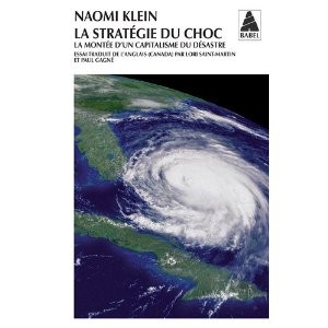 Naomi Klein: La stratégie du choc (French language, 2010, Actes Sud)